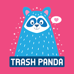 Cuddly Cute Trash Panda T-Shirt