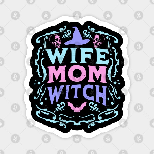 Wife Mom Witch Funny Halloween Witchcraft Pastel Goth Retro Magnet by OrangeMonkeyArt