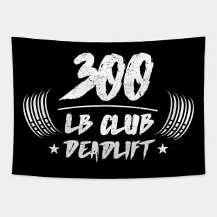 300 LB Club Deadlift Tapestry