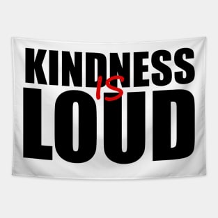 KINDNESS IS LOUD Tapestry