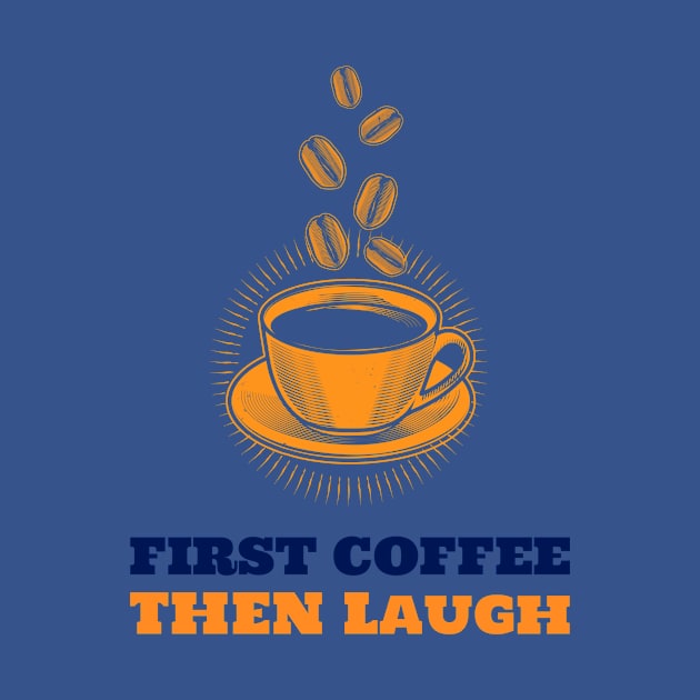 Laugh & Coffee by ArtDesignDE
