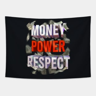 Money power respect Tapestry