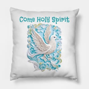 Come Holy Spirit Dove Pillow