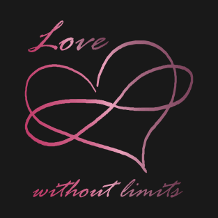 Love without limits - Polyamorous, Poly pink infinity heart T-Shirt