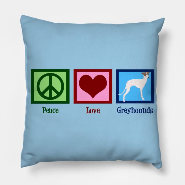 Peace Love Greyhounds Pillow by epiclovedesigns