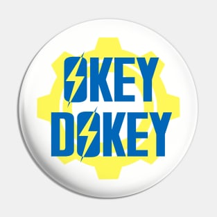 Okey Dokey Pin