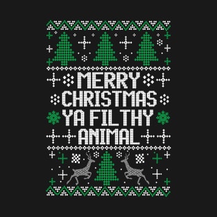 merry christmas ya filthy animal T-Shirt