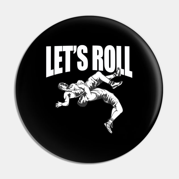 Wrestling - Lets Roll Pin by Kudostees