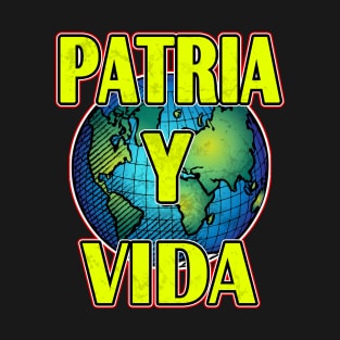 Patria Y Vida, Cuban Heritage, Cuba Flag, Cuban Revolution, Cuba T-Shirt