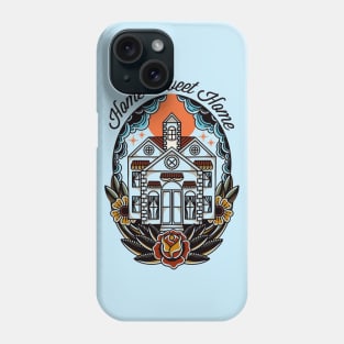 home sweet home Phone Case