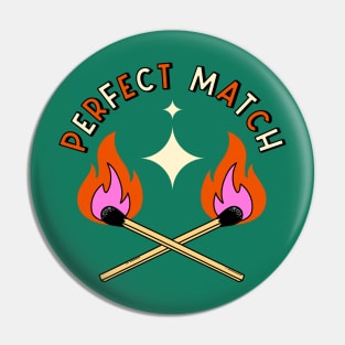 Perfect match Pin