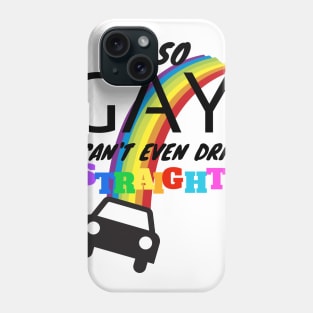 I'm so GAY.. Phone Case