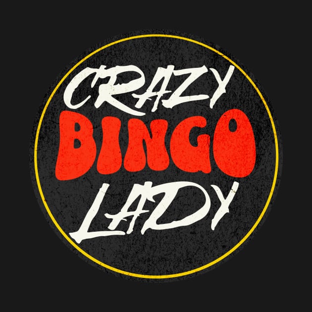 crazy bingo lady by printhavan