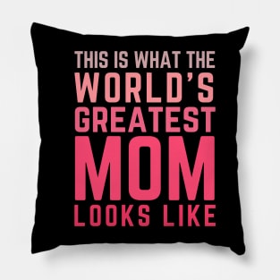 Best Mom Best Mother-This is what the world's greatest mom looks like-woman Pillow