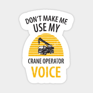 crane driver father father's day construction work Magnet