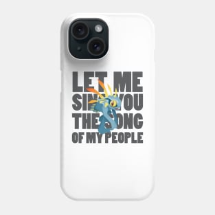 Let Me Sing You the (Murloc) Song of My People Phone Case