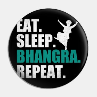 Eat Sleep Bhangra Repeat Funny Dancing Punjabi Pin