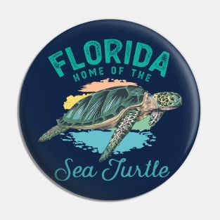 Florida Home Of The Sea Turtle Pin