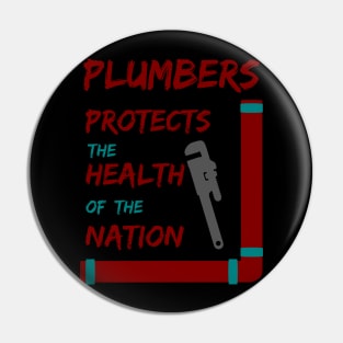 plumbers protects the health of the nation Pin