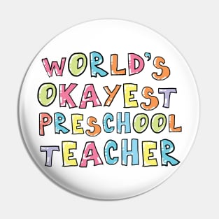 World's Okayest Preschool Teacher Gift Idea Pin