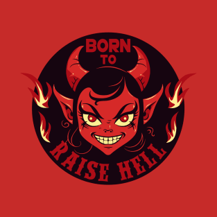 Born to Raise Hell T-Shirt