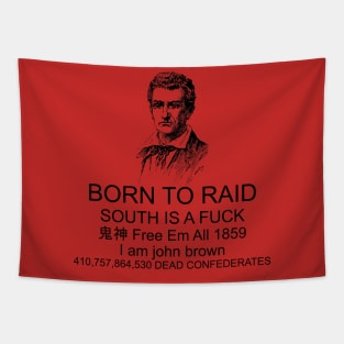 Born To Raid - John Brown, Abolitionist, Leftist, American History Tapestry