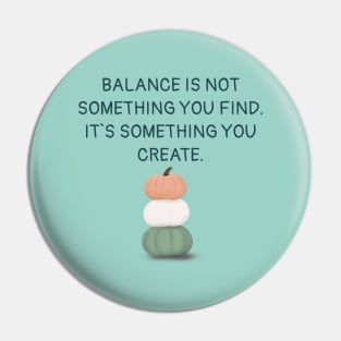 Create your balance Pin