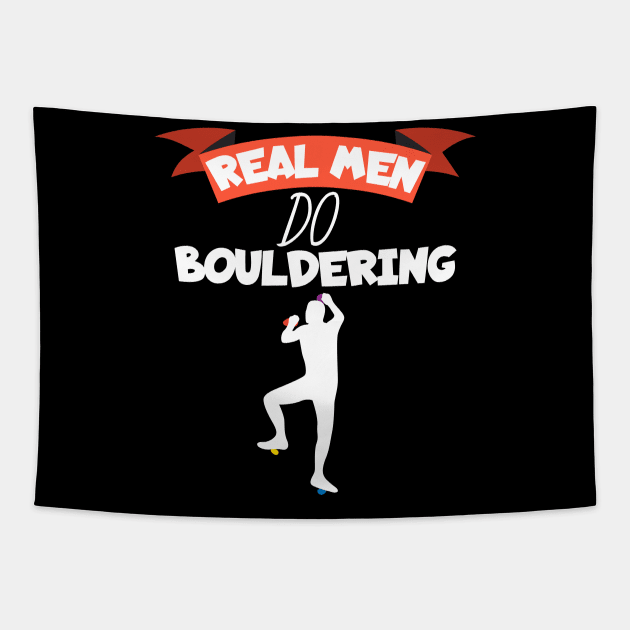 Real men do bouldering Tapestry by maxcode