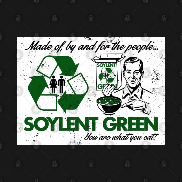 Soylent Green "Made Of, By And For The People" by CultureClashClothing