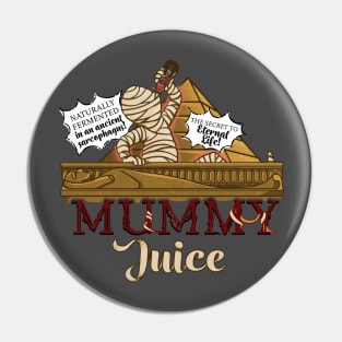 Mummy Juice Pin