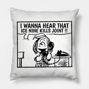 I Wanna Hear Ice Nine Kills Pillow