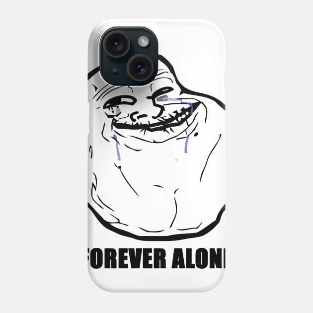 Forever Alone Phone Case by rubernek