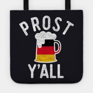 Prost Y'all Oktoberfest Beer Drinking Octoberfest Bier Tote