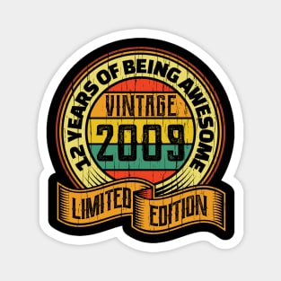 12 years of being awesome vintage 2009 Limited edition Magnet