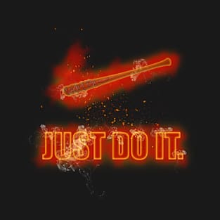 Just Do It - Lucille T-Shirt