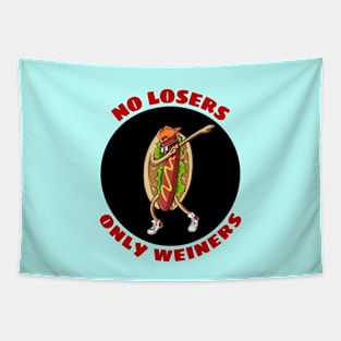 No Losers Only Wieners | Cute Hot Dog Pun Tapestry