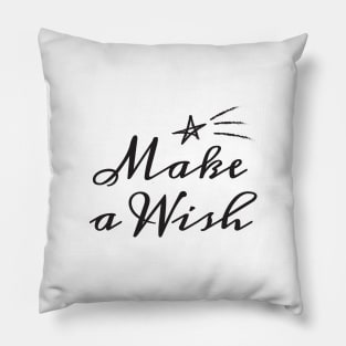 Make A Wish Black Typography Pillow