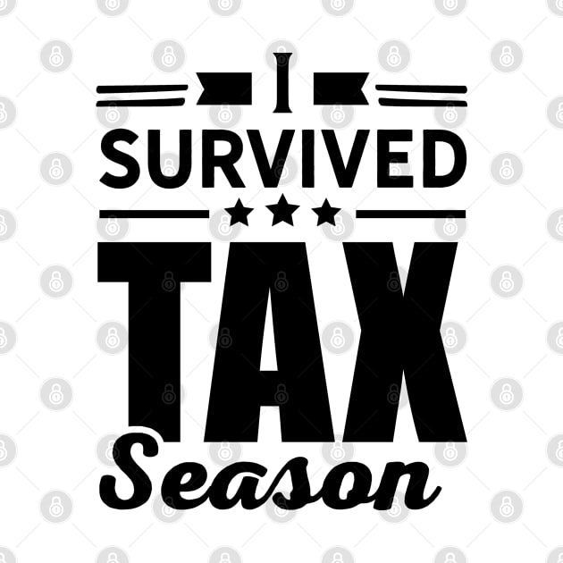 I survived tax season by dr3shirts