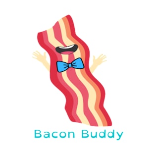 Bacon Buddy T-Shirt