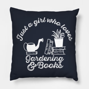 Just a Girl who loves Gardening and Books Pillow