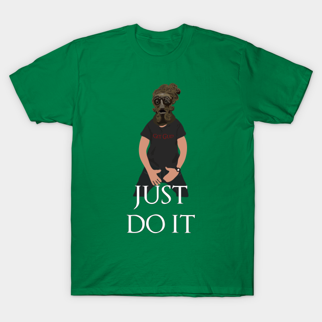 Giant Dad just do it - Git Gud - T-Shirt | TeePublic
