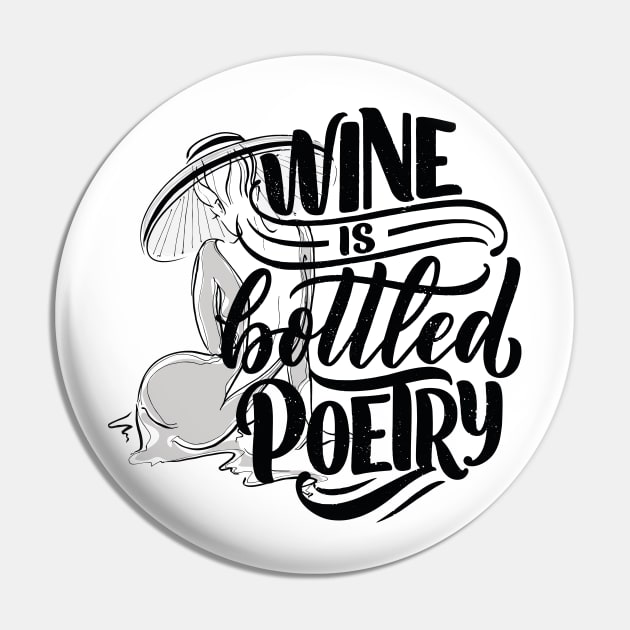 Wine is bottled poetry Pin by Frispa