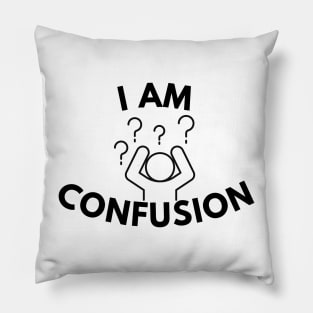 I'M CONFUSION Pillow