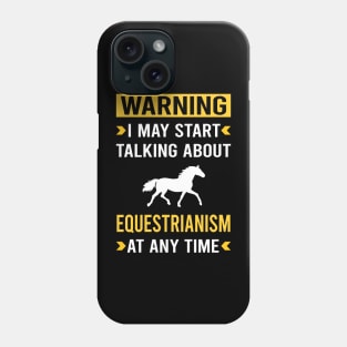 Warning Equestrianism Horse Horseback Riding Phone Case