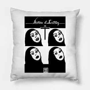 Sisters of ecstasy Pillow