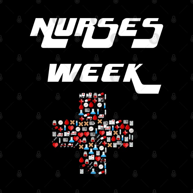 Nurses Week. Happy National Nurses Week by topsnthings