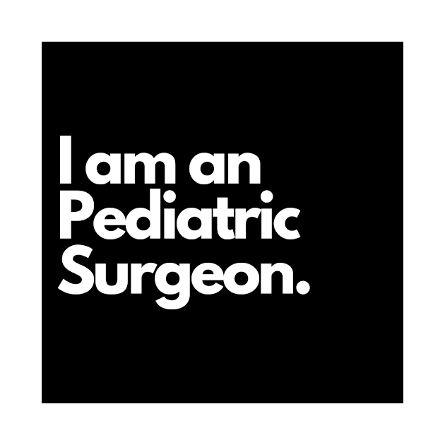 I am an Pediatric Surgeon. by raintree.ecoplay