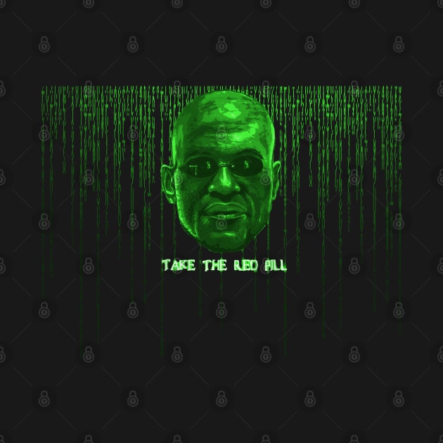 Morpheus "Take the red pilll" Matrix by smadge