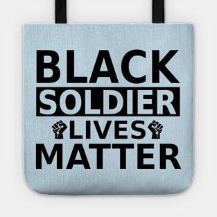 Black Soldier lives Matter- Black Lives Matter Tote