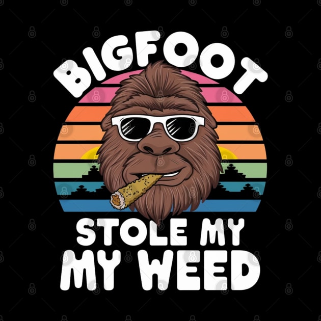 Bigfoot stole my weed by Dylante